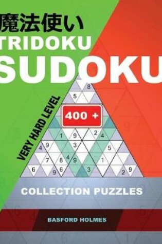 Cover of Tridoku Sudoku. Very Hard Level.