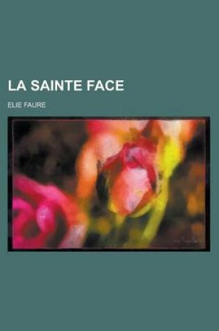 Cover of La Sainte Face