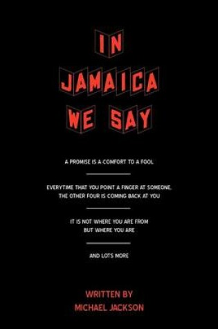 Cover of In Jamaica We Say