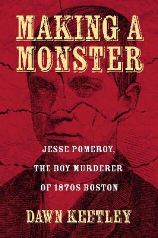 Cover of Making a Monster