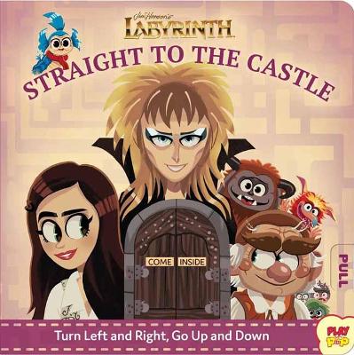 Book cover for Jim Henson's Labyrinth: Straight to the Castle