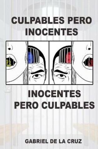 Cover of Culpables Pero Inocentes, Inocentes Pero Culpables