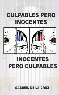 Book cover for Culpables Pero Inocentes, Inocentes Pero Culpables