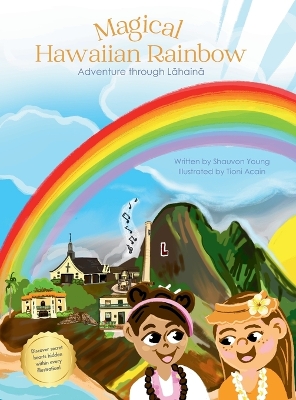 Book cover for Magical Hawaiian Rainbow - Adventure through Lahaina (*Hardback without Bible verses)