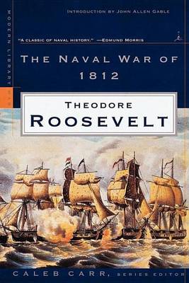 Book cover for Naval War of 1812, The: (A Modern Library E-Book)
