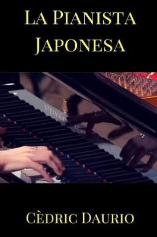 Cover of La Pianista Japonesa