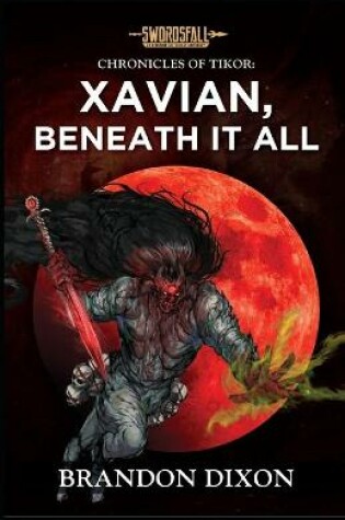 Cover of Xavian, Beneath It All