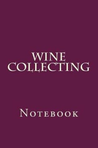 Cover of Wine Collecting