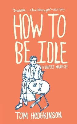 Book cover for How to Be Idle