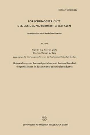 Cover of Untersuchung Von Zahnradgetrieben Und Zahnradbearbeitungsmaschinen in Zusammenarbeit Mit Der Industrie
