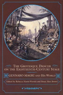 Book cover for The Grotesque Dancer on the Eighteenth-Century Stage