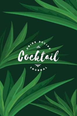 Book cover for Cocktail Drink Recipe Journal