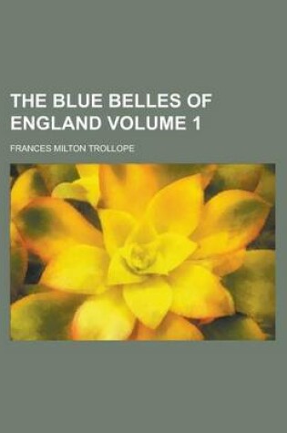 Cover of The Blue Belles of England Volume 1