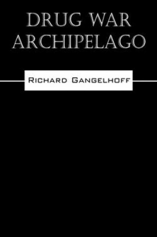 Cover of Drug War Archipelago