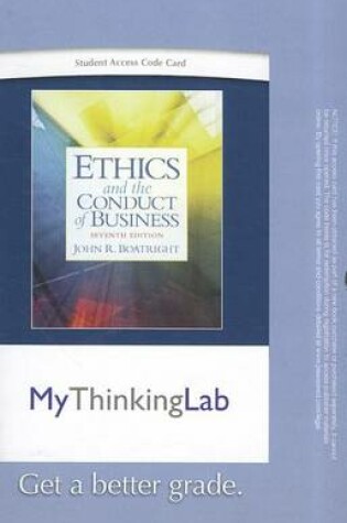 Cover of MyLab Thinking without Pearson eText -- Standalone Access Card -- for Ethics and the Conduct of Business