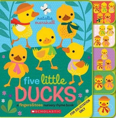 Book cover for Five Little Ducks: A Fingers & Toes Nursery Rhyme Book