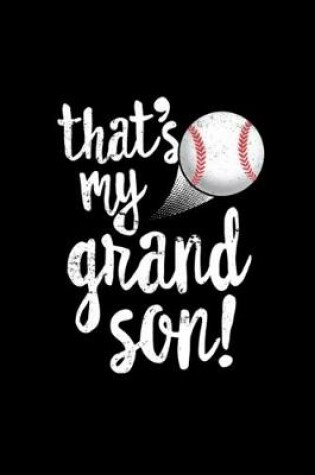 Cover of That's My Grandson Baseball TShirt Grandma Grandpa Gift