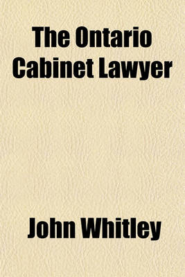 Book cover for The Ontario Cabinet Lawyer