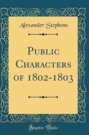 Cover of Public Characters of 1802-1803 (Classic Reprint)