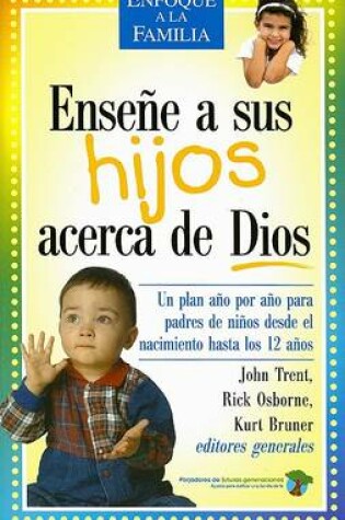 Cover of Ensene a Sus Hijos Acerca de Dios