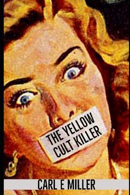 Book cover for The Yellow Cult Killer