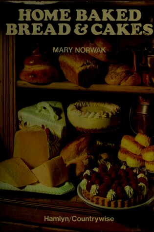 Cover of Home-baked Bread and Cakes