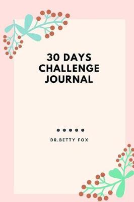 Book cover for 30 Days Challenge Journal