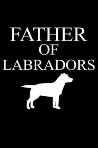 Cover of Father of Labradors