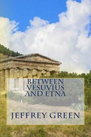 Cover of Between Vesuvius and Etna