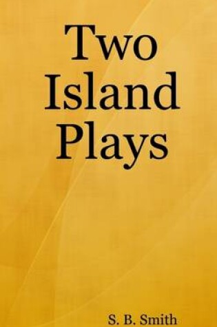 Cover of Two Island Plays