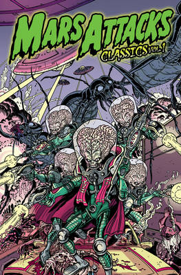 Book cover for Mars Attacks Classics Volume 1