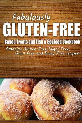 Book cover for Fabulously Gluten-Free - Baked Treats and Fish & Seafood Cookbook