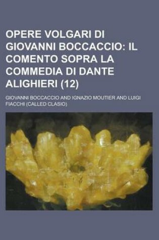 Cover of Opere Volgari Di Giovanni Boccaccio (12)