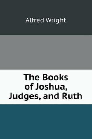 Cover of The Books of Joshua, Judges, and Ruth