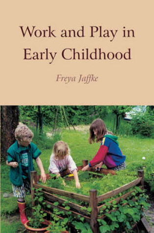 Cover of Work and Play in Early Childhood