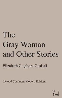 Book cover for The Gray Woman and Other Stories