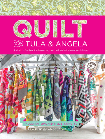 Book cover for Quilt with Tula and Angela