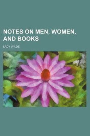 Cover of Notes on Men, Women, and Books