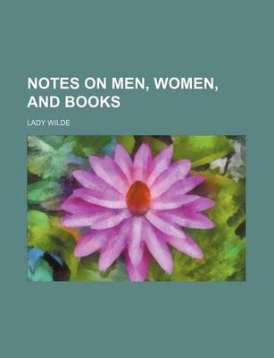 Book cover for Notes on Men, Women, and Books