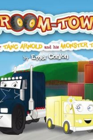 Cover of Vroom-Town The Adventure of Tang Arnold and His Monster Truck Wheels