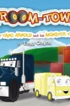 Book cover for Vroom-Town The Adventure of Tang Arnold and His Monster Truck Wheels