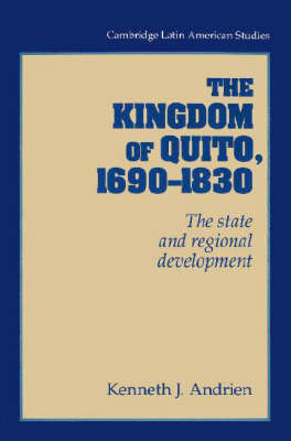 Cover of The Kingdom of Quito, 1690–1830