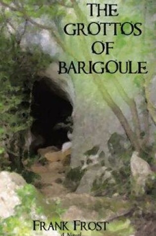 Cover of The Grottos of Barigoule