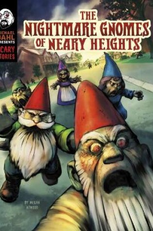 Cover of The Nightmare Gnomes of Neary Heights