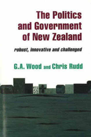 Cover of The Politics and Government of New Zealand