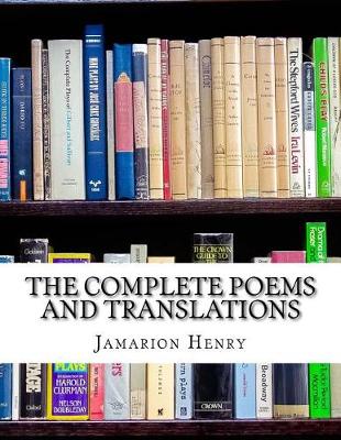 Book cover for The Complete Poems and Translations