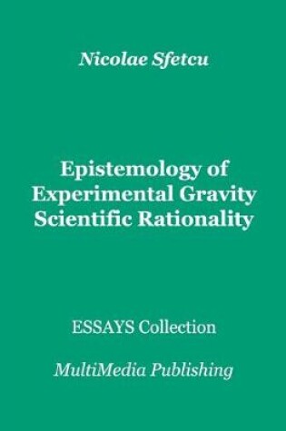 Cover of Epistemology of Experimental Gravity - Scientific Rationality