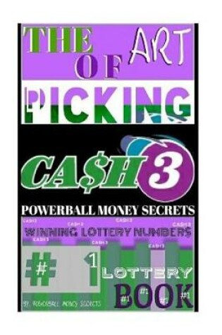 Cover of The Art of Picking Cash 3