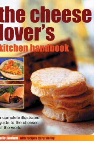 Cover of The Cheese Lover's Kitchen Handbook