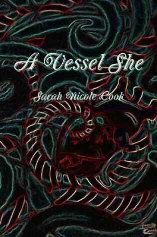 Cover of A Vessel She